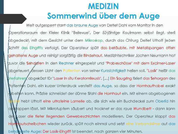 MEDIZIN Sommerwind über dem Auge Weit aufgesperrt starrt das braune Auge von Detlef Dahl