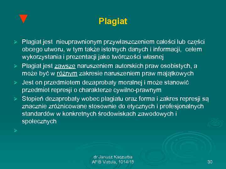 ▼ Plagiat jest nieuprawnionym przywłaszczeniem całości lub części obcego utworu, w tym także istotnych