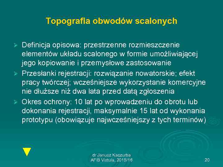 Topografia obwodów scalonych Definicja opisowa: przestrzenne rozmieszczenie elementów układu scalonego w formie umożliwiającej jego