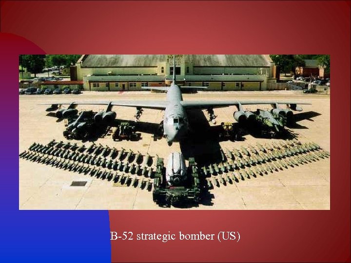 B-52 strategic bomber (US) 