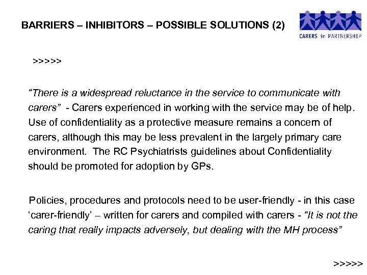 BARRIERS – INHIBITORS – POSSIBLE SOLUTIONS (2) >>>>> “There is a widespread reluctance in