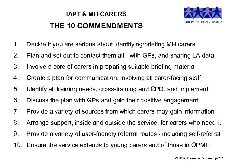 IAPT & MH CARERS THE 10 COMMENDMENTS 1. Decide if you are serious about