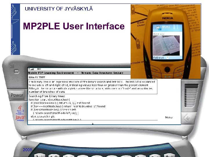 UNIVERSITY OF JYVÄSKYLÄ MP 2 PLE User Interface 2005 