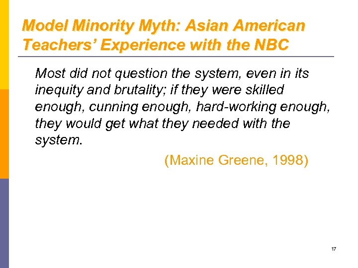 Model Minority Myth: Asian American Teachers’ Experience with the NBC Most did not question