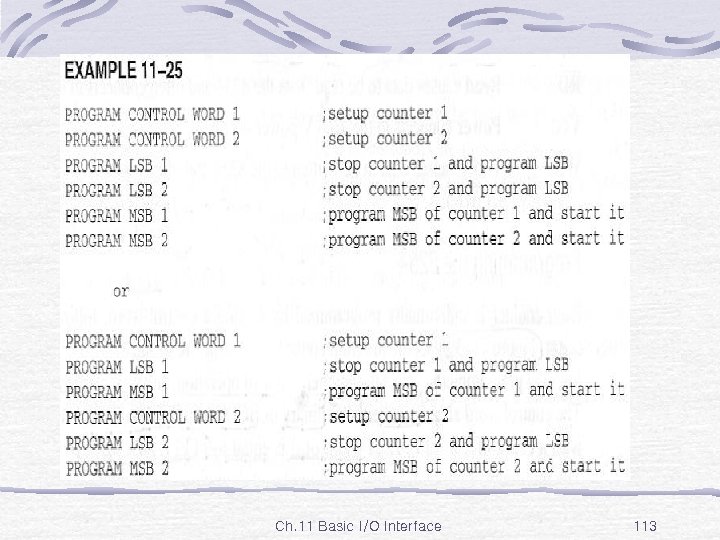 Ex. 11 -25 Ch. 11 Basic I/O Interface 113 