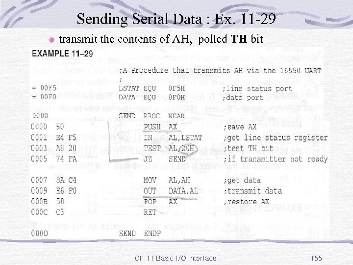 Sending Serial Data : Ex. 11 -29 transmit the contents of AH, polled TH