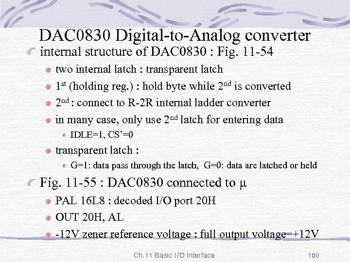 DAC 0830 Digital-to-Analog converter internal structure of DAC 0830 : Fig. 11 -54 two