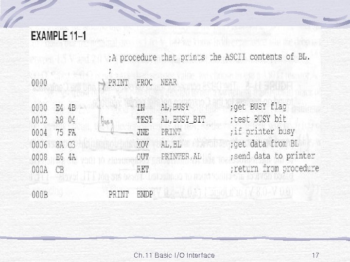 Ex. 11 -1 Ch. 11 Basic I/O Interface 17 