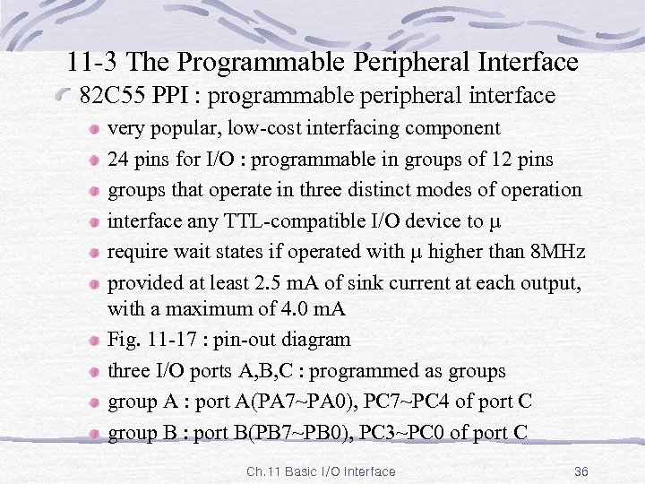 11 -3 The Programmable Peripheral Interface 82 C 55 PPI : programmable peripheral interface