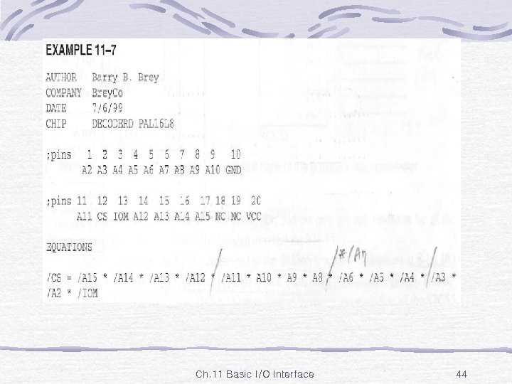 Ex. 11 -7 Ch. 11 Basic I/O Interface 44 