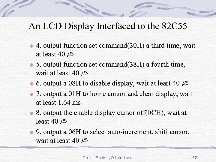 An LCD Display Interfaced to the 82 C 55 4. output function set command(30