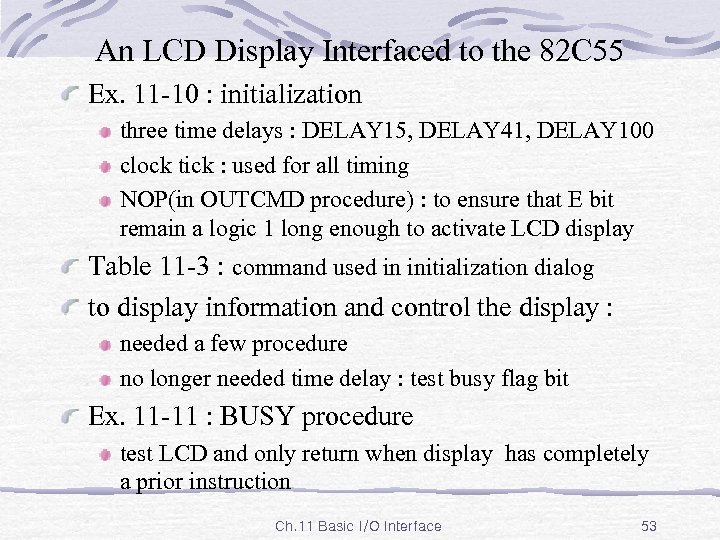 An LCD Display Interfaced to the 82 C 55 Ex. 11 -10 : initialization