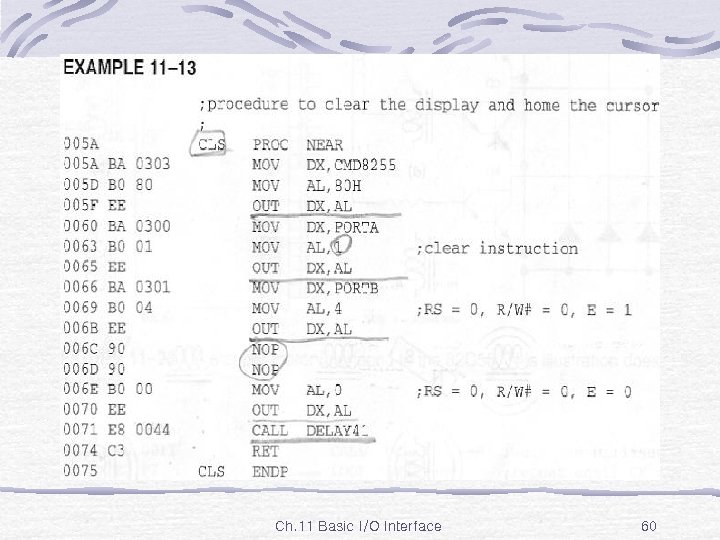 Ex. 11 -13 Ch. 11 Basic I/O Interface 60 