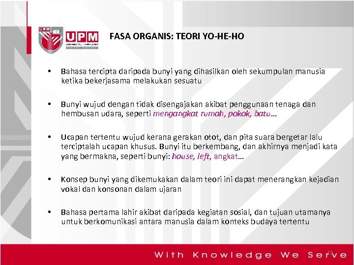 FASA ORGANIS: TEORI YO-HE-HO • Bahasa tercipta daripada bunyi yang dihasilkan oleh sekumpulan manusia