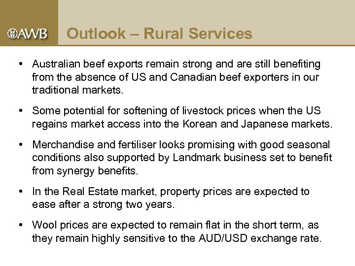 Outlook – Rural Services • Australian beef exports remain strong and are still benefiting