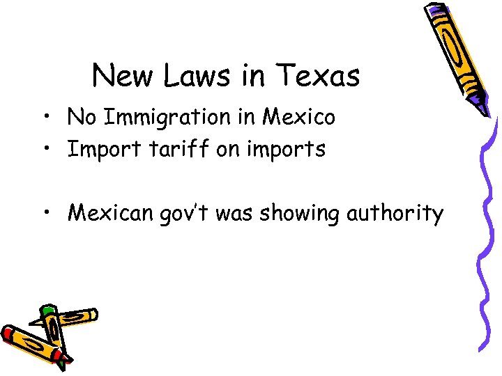 New Laws in Texas • No Immigration in Mexico • Import tariff on imports