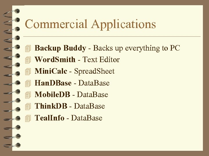 Commercial Applications 4 Backup Buddy - Backs up everything to PC 4 Word. Smith
