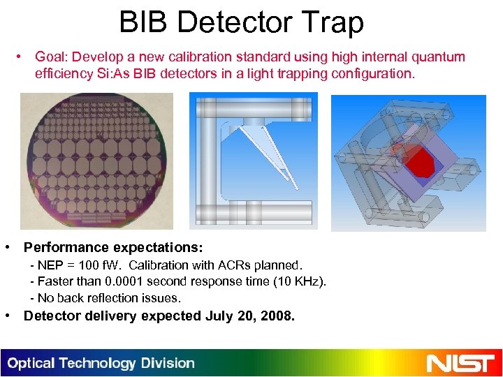 BIB Detector Trap • Goal: Develop a new calibration standard using high internal quantum