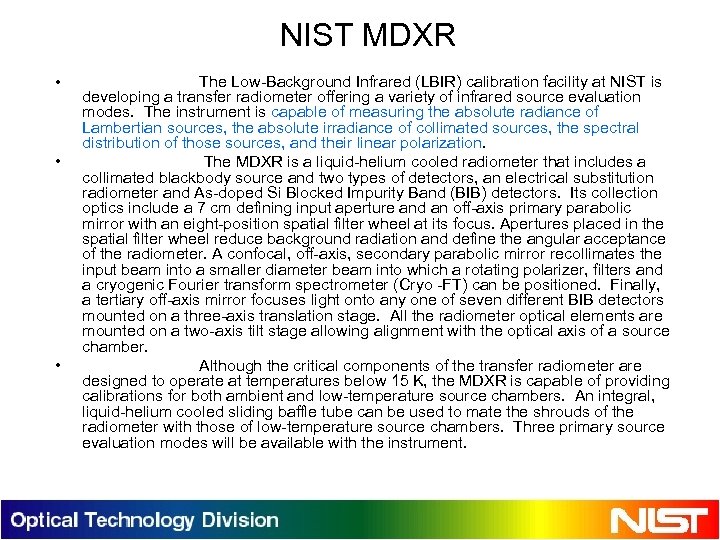 NIST MDXR • • • The Low-Background Infrared (LBIR) calibration facility at NIST is