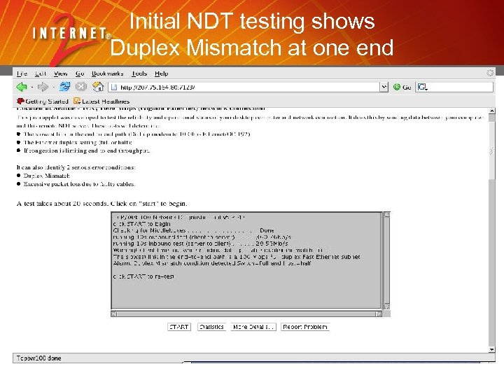 Initial NDT testing shows Duplex Mismatch at one end 