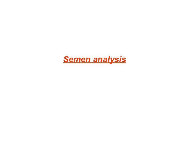 Semen analysis 