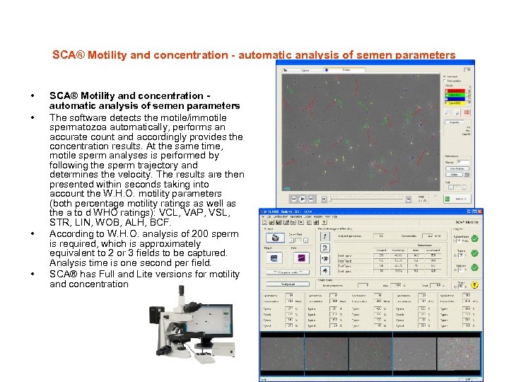 SCA® Motility and concentration - automatic analysis of semen parameters • • SCA® Motility