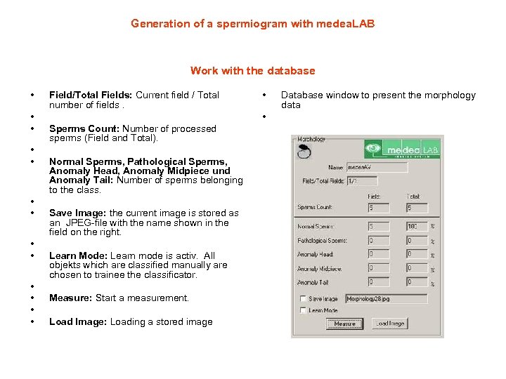 Generation of a spermiogram with medea. LAB Work with the database • • •