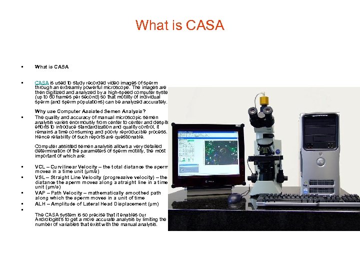 What is CASA • What is CASA • CASA is used to study recorded