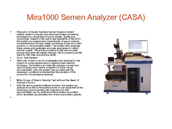 Mira 1000 Semen Analyzer (CASA) • • Mira. Lab's Computer Assisted Semen Analysis System