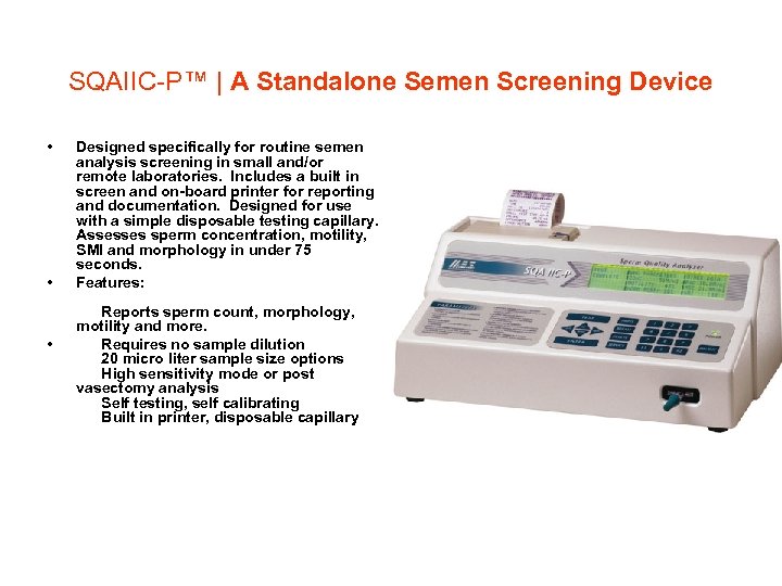 SQAIIC-P™ | A Standalone Semen Screening Device • • • Designed specifically for routine