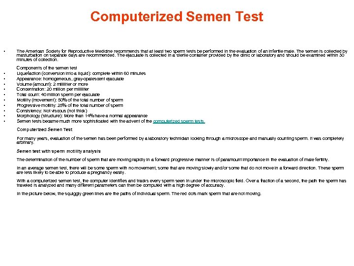 Computerized Semen Test • • • The American Society for Reproductive Medicine recommends that