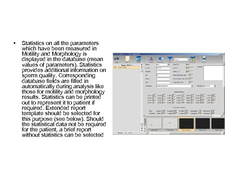  • Statistics on all the parameters which have been measured in Motility and