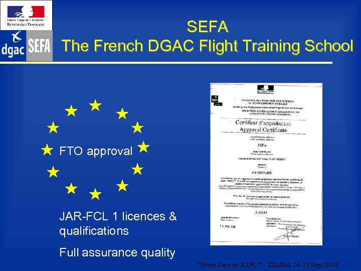 SEFA The French DGAC Flight Training School FTO approval JAR-FCL 1 licences & qualifications