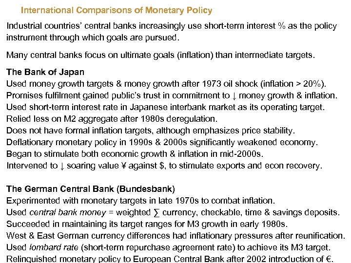 International Comparisons of Monetary Policy Industrial countries’ central banks increasingly use short-term interest %