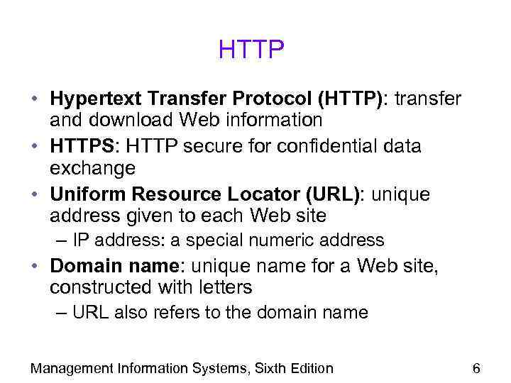 HTTP • Hypertext Transfer Protocol (HTTP): transfer and download Web information • HTTPS: HTTP