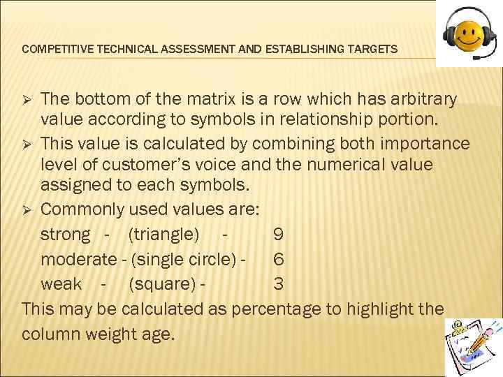 COMPETITIVE TECHNICAL ASSESSMENT AND ESTABLISHING TARGETS The bottom of the matrix is a row