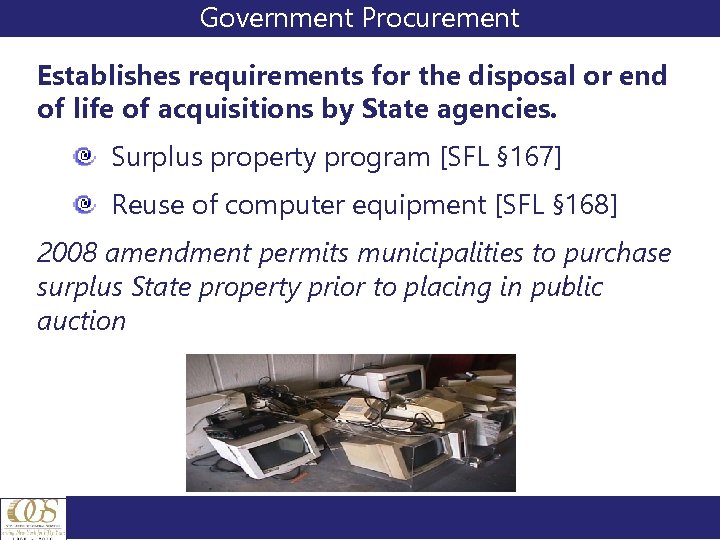 Government Procurement Establishes requirements for the disposal or end of life of acquisitions by