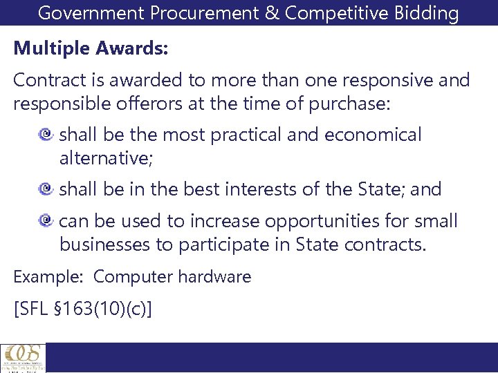 Government Procurement & Competitive Bidding Multiple Awards: Contract is awarded to more than one