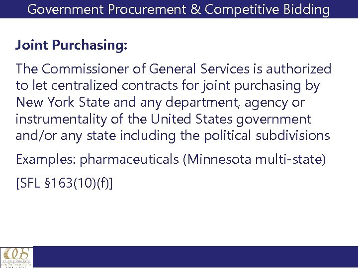 Government Procurement & Competitive Bidding Joint Purchasing: The Commissioner of General Services is authorized