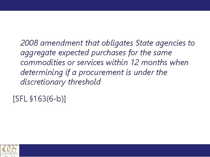 2008 amendment that obligates State agencies to aggregate expected purchases for the same commodities