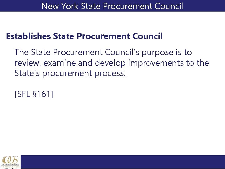 New York State Procurement Council Establishes State Procurement Council The State Procurement Council’s purpose