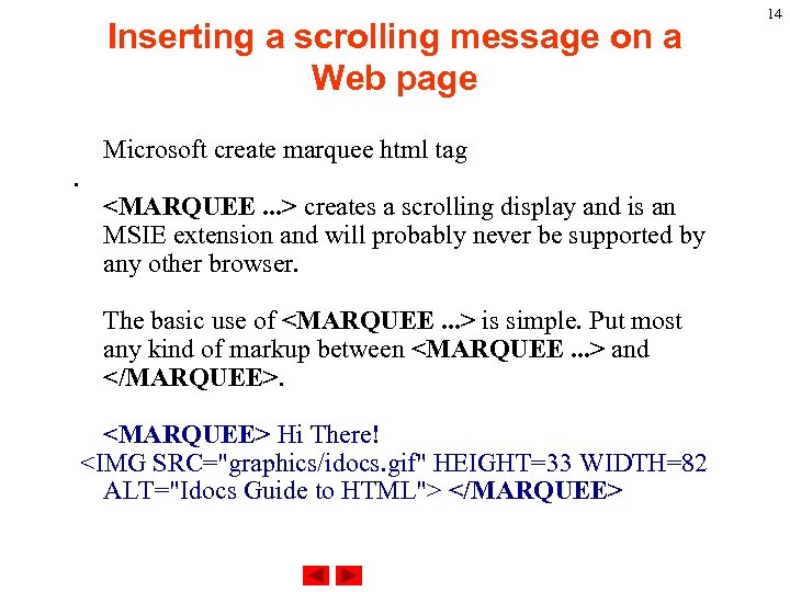 Inserting a scrolling message on a Web page. Microsoft create marquee html tag <MARQUEE.
