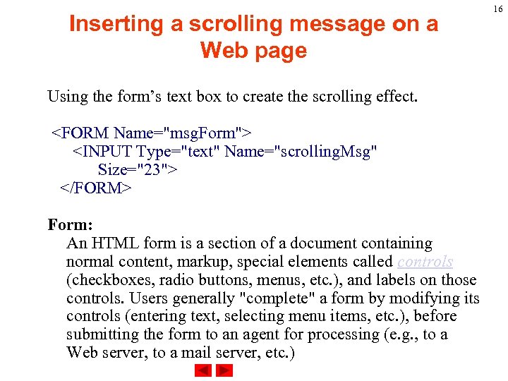 Inserting a scrolling message on a Web page Using the form’s text box to