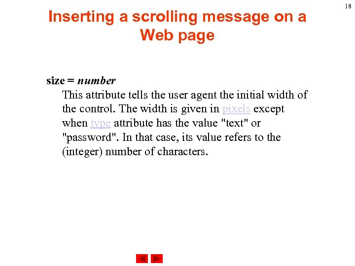 Inserting a scrolling message on a Web page size = number This attribute tells