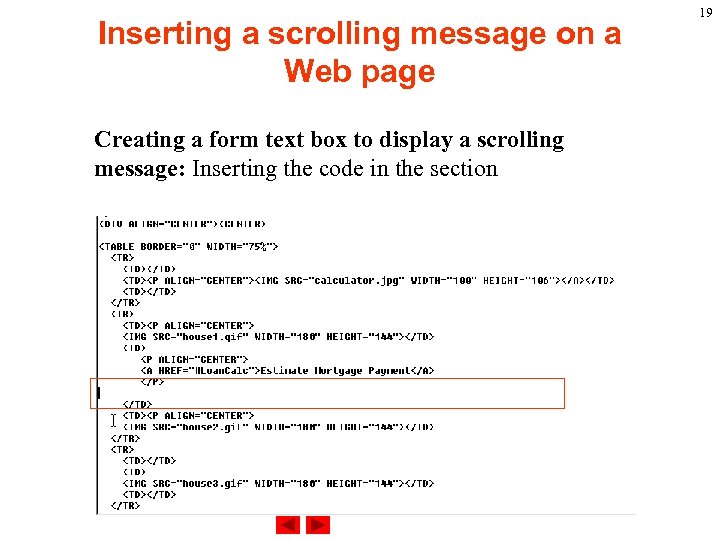 Inserting a scrolling message on a Web page Creating a form text box to