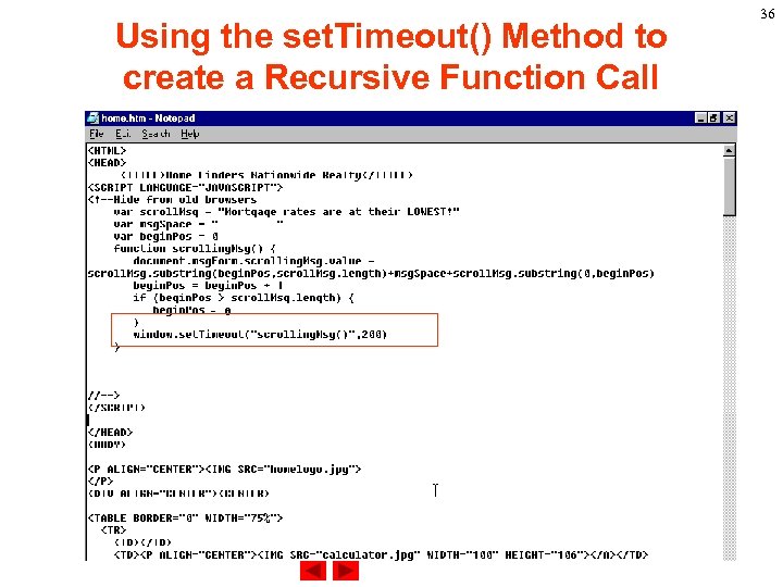 Using the set. Timeout() Method to create a Recursive Function Call 36 
