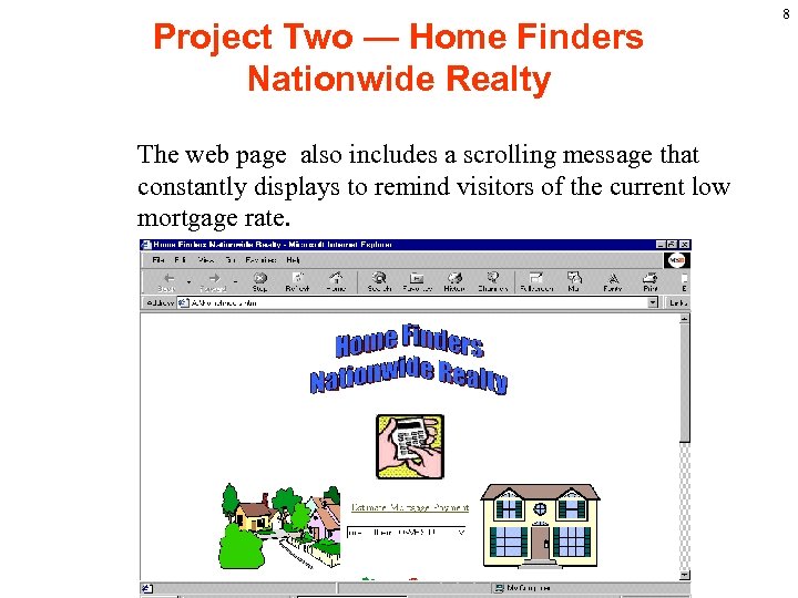 Project Two — Home Finders Nationwide Realty The web page also includes a scrolling