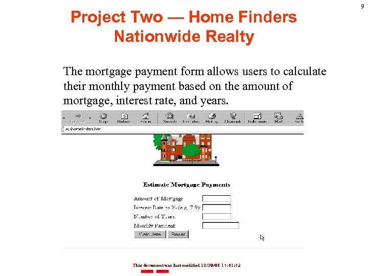 Project Two — Home Finders Nationwide Realty The mortgage payment form allows users to