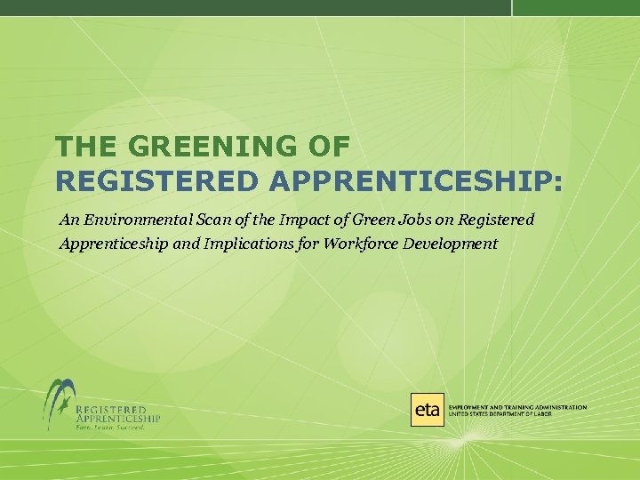 THE GREENING OF REGISTERED APPRENTICESHIP: An Environmental Scan of the Impact of Green Jobs