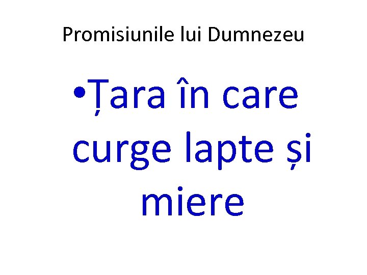 Promisiunile lui Dumnezeu • Țara în care curge lapte și miere 